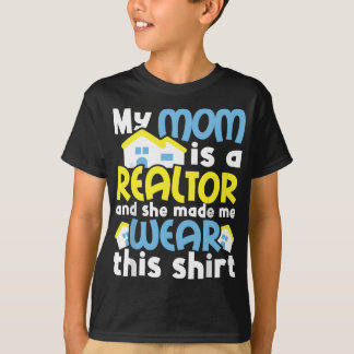 Meine Mama ist Realtor und sie hat mich anziehen l T-Shirt