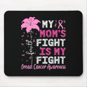 Meine Mama kämpft gegen Brustkrebs Mousepad