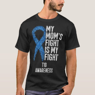 Meine Mama kämpft gegen T1D-Bewusstsein Typ 1 Di T-Shirt