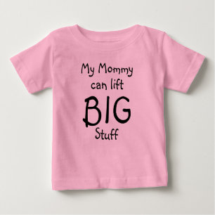 Meine Mama kann anheben, BIG, Stuff Baby T-shirt