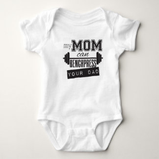 "Meine Mama kann Bank-Presse onsiee Baby Ihres Strampler
