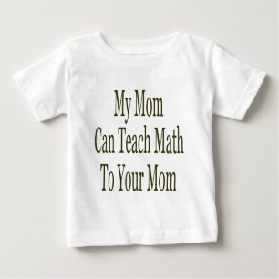 Meine Mama kann Mathe unterrichten Ihrer Mama Baby T-shirt