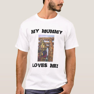 MEINE MAMA-LIEBEN ICH! T-Shirt