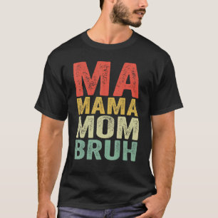 Meine Mama Mom Bruh Meine Mutti Mom Bruh Retro Vin T-Shirt