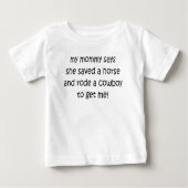 MEINE MAMA SAGT, DASS SIE EIN PFERD RETTETE BABY T-SHIRT (Vorderseite)
