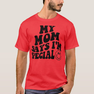 Meine MAMA sagt, ich bin ein besonders lustiges Ki T-Shirt