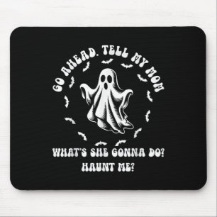 Meine Mama sagte früher, sie sei jetzt müde geword Mousepad