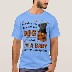 Meine Mama sagte, ich bin ein kleiner schwarzer Mo T-Shirt