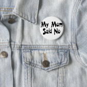 Meine Mama sagte nein Button (Beispiel)