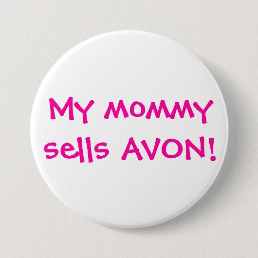Meine Mama verkauft Avon Button (Vorderseite)