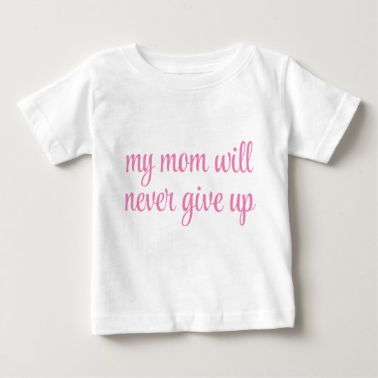 Meine Mama wird nie auf die individuelle Textsamml Baby T-shirt (Vorderseite)