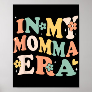 Meine Mamma Ära Lustig Sarkastisch Groovy Retro Mü Poster