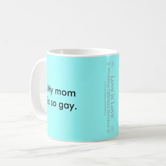 Meine Mamma ist so homosexuell Kaffeetasse (Vorderseite Links)