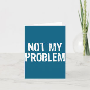 Meine Männer Nicht Problem Sarkastisch Sarkasmus Karte
