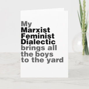 Meine marxistische feministische Dialektik bringt  Karte