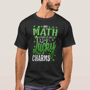 Meine Mathe-Klasse ist voller Glücksbringer St. Pa T-Shirt