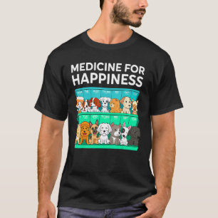 Meine Medizin für das Glück, genannt Hunde jeden T T-Shirt