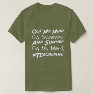 Meine Meinung zum Sommer got Teacher Life Funny T-Shirt