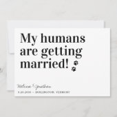 Meine Menschen werden heiraten, wenn der Hund Hoch Save The Date (Vorderseite)