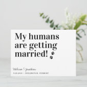 Meine Menschen werden heiraten, wenn der Hund Hoch Save The Date (Stehend Vorderseite)