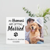 Meine Menschen werden heiraten, wenn der Hund Hoch Save The Date (Stehend Vorderseite)