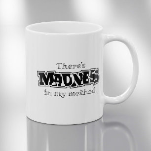 Meine Methode hat Wahnsinn - Funny Kaffeetasse
