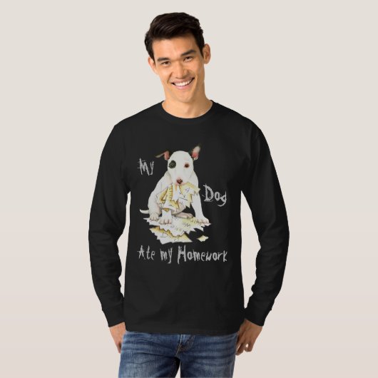 Meine Miniatur Bull Terrier Ate meine Hausaufgaben T-Shirt (Vorne ganz)