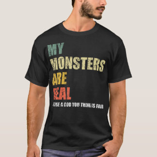 Meine Monster sind echt T-Shirt