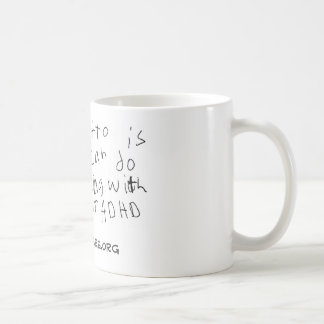 Meine Motto-Schale Kaffeetasse