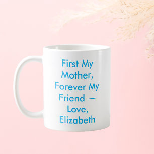 Meine Mutter für immer meine Freundin Personalisie Kaffeetasse