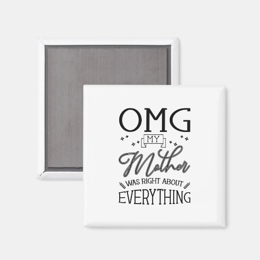 Meine Mutter hat recht über alles Magnet (Vorderseite/Rückseite)