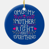 Meine Mutter hatte recht über alles, was lustig wa Keramik Ornament (Hinten)