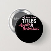 Meine Mutter, ich habe zwei Titeln Tantchen und me Button (Vorne & Hinten)