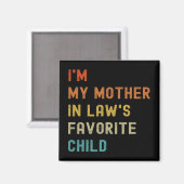 Meine Mutter in Gesetzen liebt Kindermütter Da Magnet (Vorderseite/Rückseite)