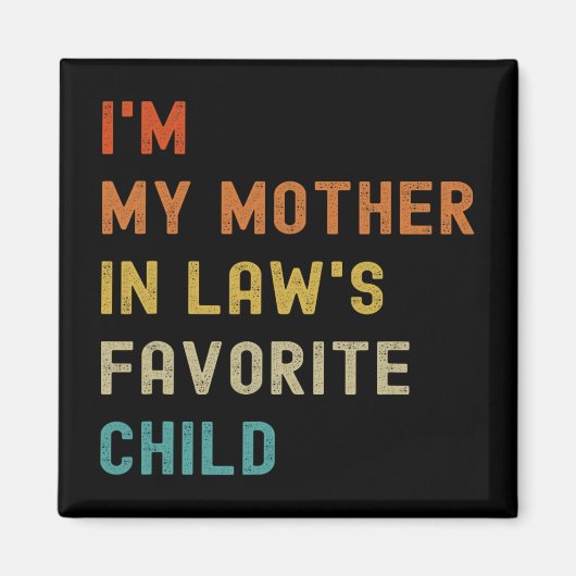 Meine Mutter in Gesetzen liebt Kindermütter Da Magnet (Vorne)