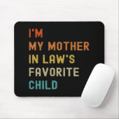 Meine Mutter in Gesetzen liebt Kindermütter Da Mousepad (Mit Mouse)