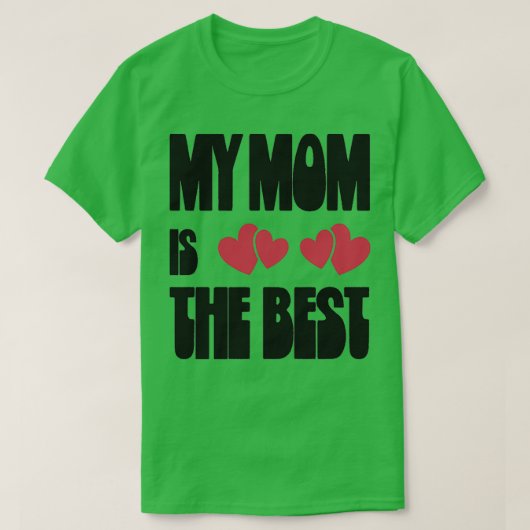 Meine Mutter ist die beste 3 T-Shirt (Design vorne)