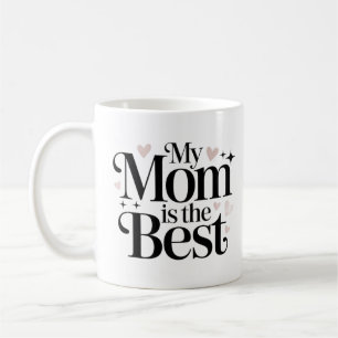 Meine Mutter ist die Beste Elegant Schrift Tasse