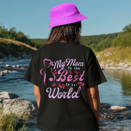 Meine Mutter ist die beste Mutter für Frauen T-Shirt