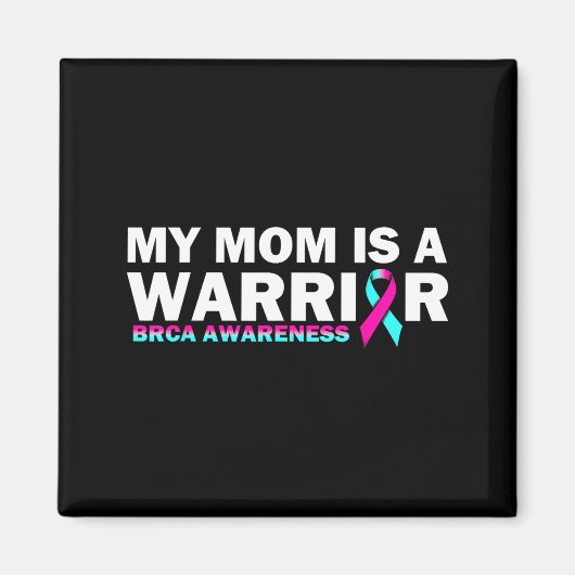 Meine Mutter ist eine Kriegerin BRCA Bewusstsein B Magnet (Vorne)