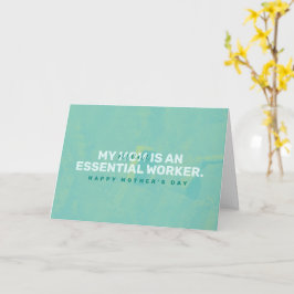 Meine Mutter ist essenzielle Arbeitskraft Karte