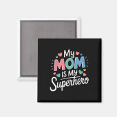 Meine Mutter ist mein Superheld  Magnet (Vorderseite/Rückseite)