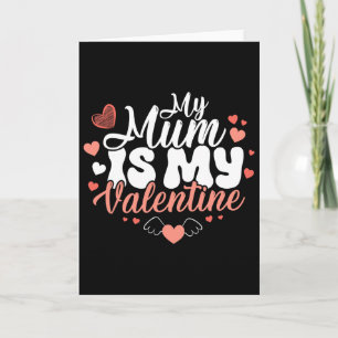 Meine Mutter ist mein Valentinstag Lustige Mädchen Karte