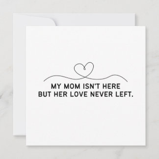 Meine Mutter ist nicht hier, aber ihre Liebe ist n