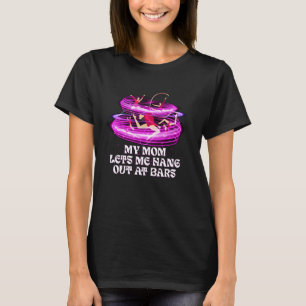 Meine Mutter lässt mich in Bars abhängen Lustiger T-Shirt