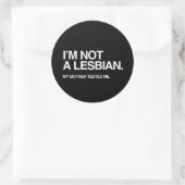 MEINE MUTTER TESTETE MIR LESBIAN RUNDER AUFKLEBER (Tasche)
