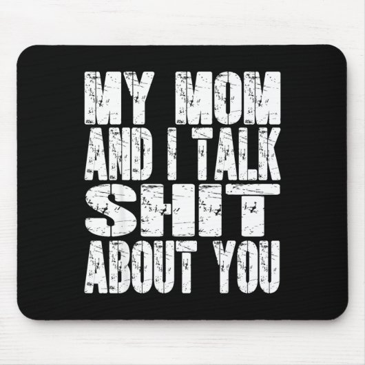 Meine Mutter und ich sprechen über dich Vater Mutt Mousepad (Vorne)