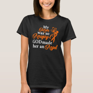 Meine Mutter war so unglaublich Gott machte sie zu T-Shirt