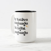 Meine Muttersprache ist die leichte Tasse (Vorderseite Links)