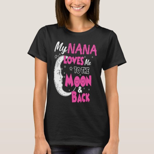 Meine Nana Liebe mich zum Mond und zurück T-Shirt (Vorderseite)